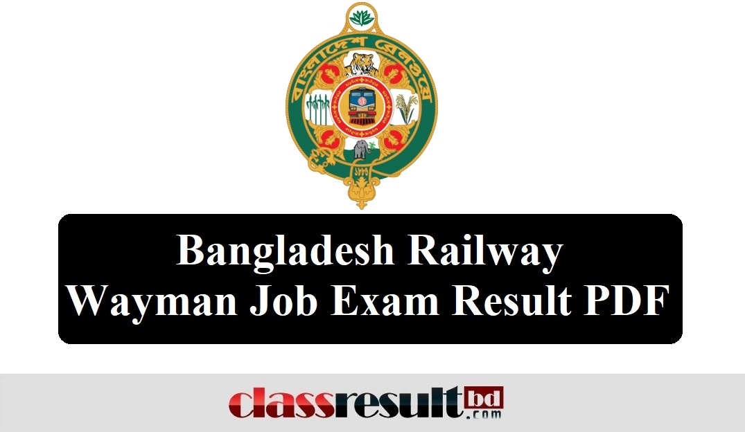 Bangladesh Railway Wayman Result